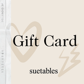 Suetables Gift Card